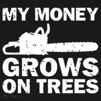 My Money Grows On Trees Funny Logger Arborist Logging T-Shirt thumb 7