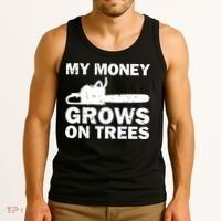 My Money Grows On Trees Funny Logger Arborist Logging Tank Top thumb 3