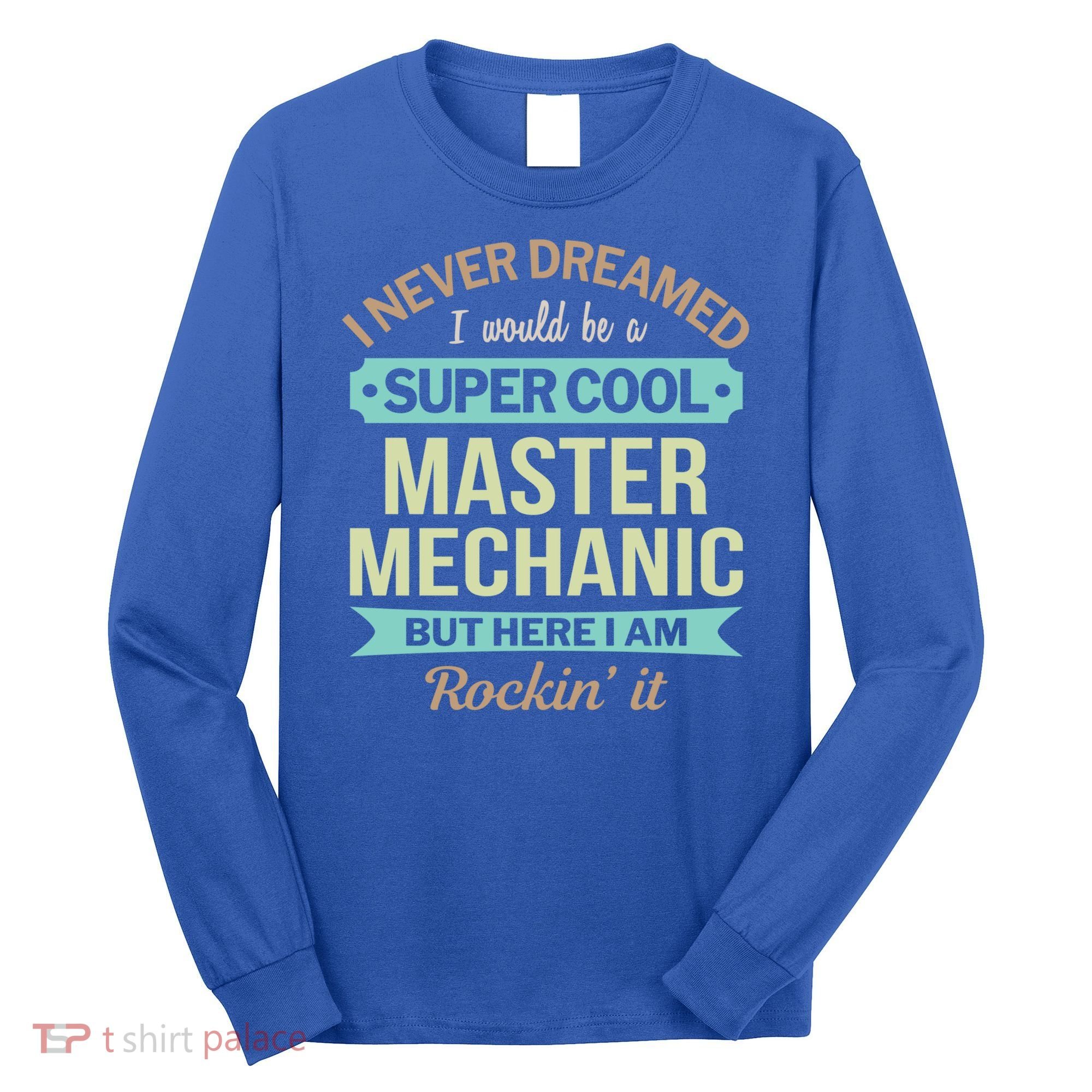 Master Mechanic Gift Funny Gift Long Sleeve Shirt