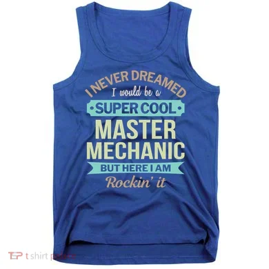 Master Mechanic Gift Funny Gift Tank Top