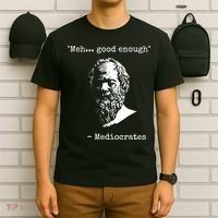 Mediocrates Meh Good Enough Sarcasm T-Shirt thumb 6