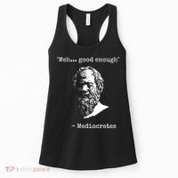 Mediocrates Meh Good Enough Sarcasm Women's Tank Top thumb 0