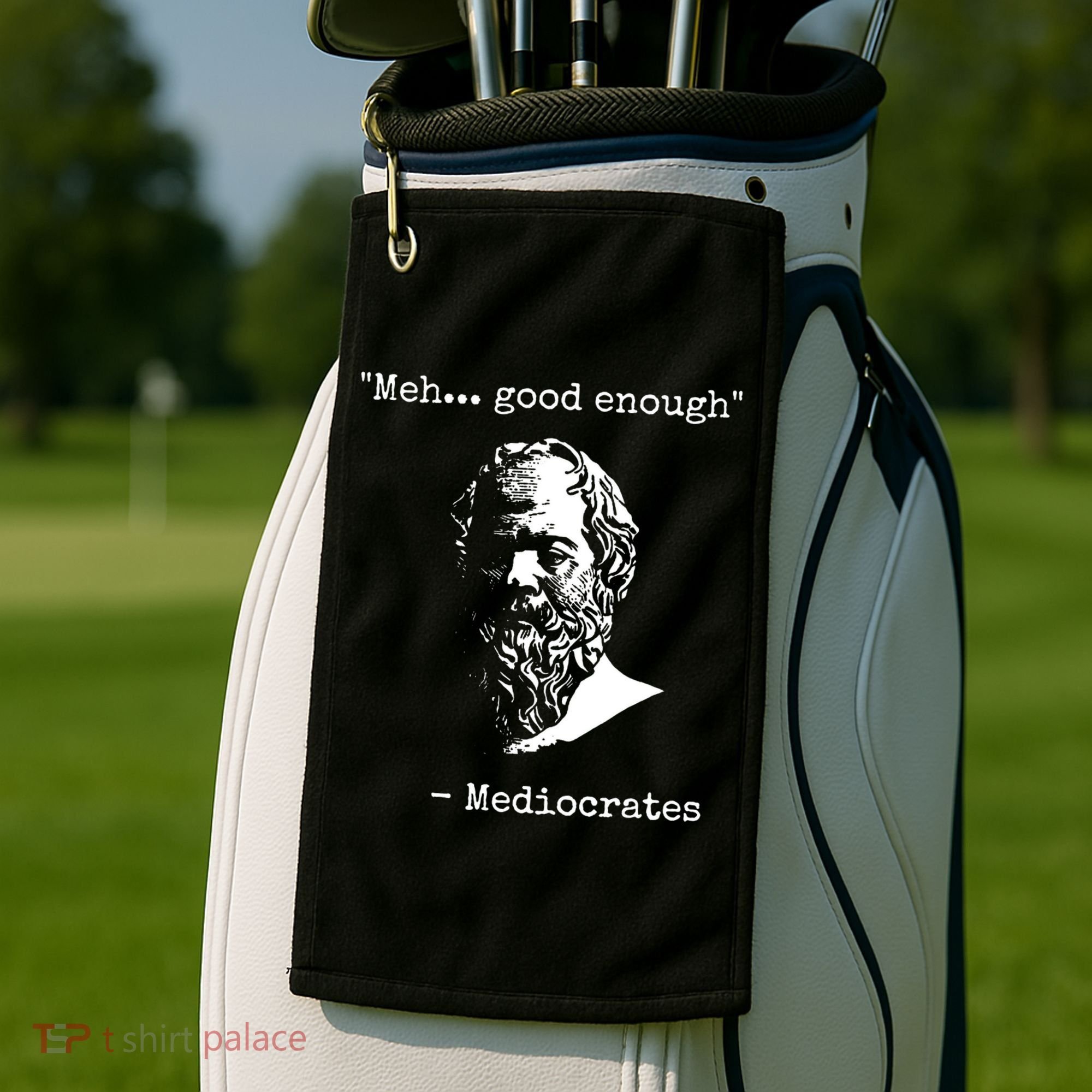 Mediocrates Meh Good Enough Sarcasm Golf Towel