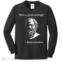 Mediocrates Meh Good Enough Sarcasm Kids Long Sleeve Shirt thumb 0