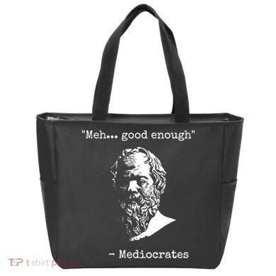 Mediocrates Meh Good Enough Sarcasm Tote Bag