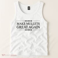 MAKE MULLETS GREAT AGAIN  Funny Mullet Hair Gift   Tank Top thumb 2