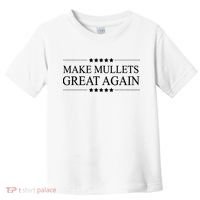 MAKE MULLETS GREAT AGAIN  Funny Mullet Hair Gift   Toddler T-Shirt thumb 0