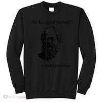Memes Meh Good Enough Funny Mediocrates Sarcastic Philosophy Meme Mediocrates Sweatshirt thumb 0