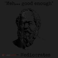 Memes Meh Good Enough Funny Mediocrates Sarcastic Philosophy Meme Mediocrates Golf Towel thumb 3