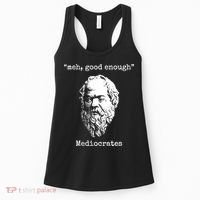 Memes Meh Good Enough Funny Meh Good Enough Mediocrates Demotivational Quote Women's Tank Top thumb 0