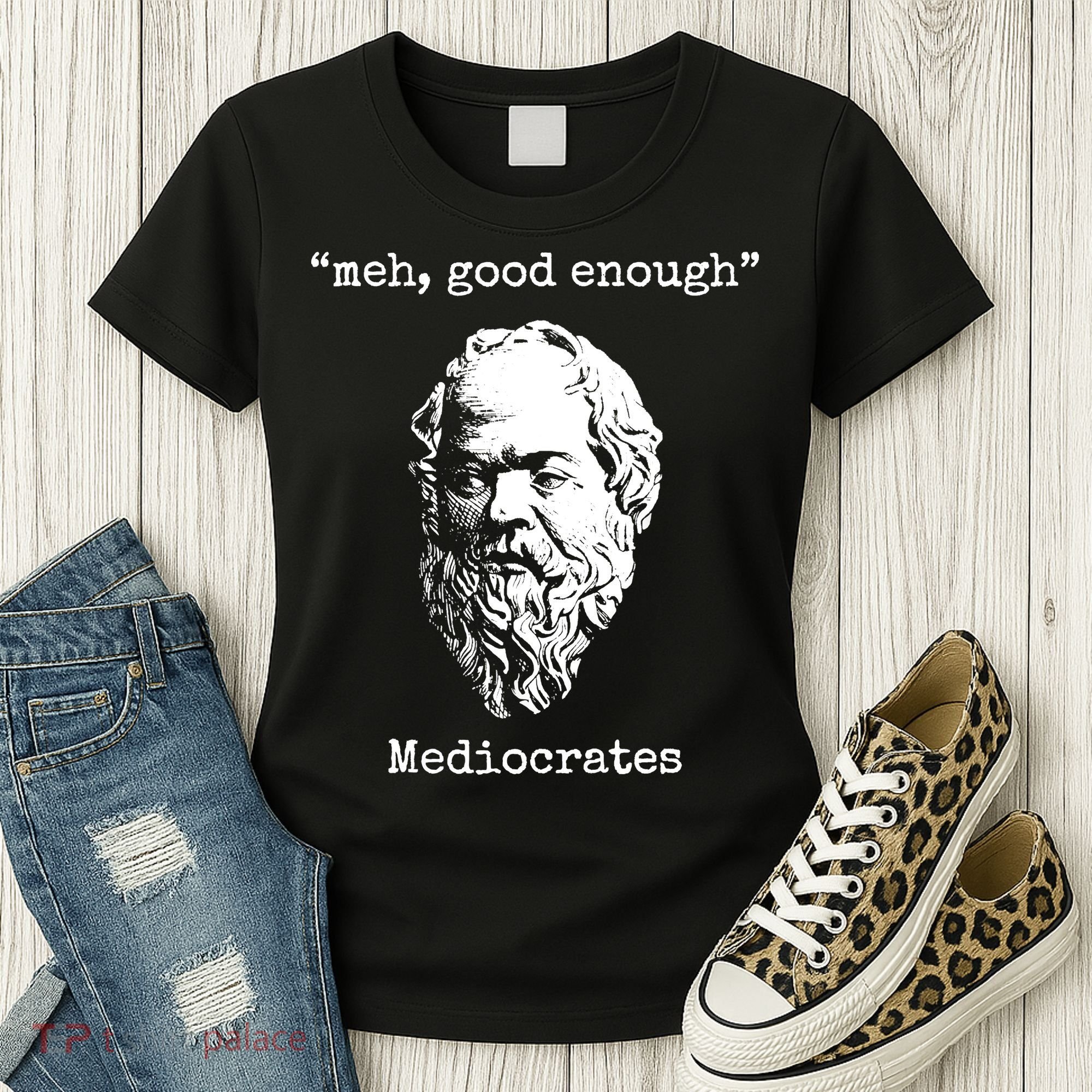 Memes Meh Good Enough Funny Meh Good Enough Mediocrates Demotivational Quote Women's T-Shirt