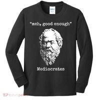 Memes Meh Good Enough Funny Meh Good Enough Mediocrates Demotivational Quote Kids Long Sleeve Shirt thumb 0