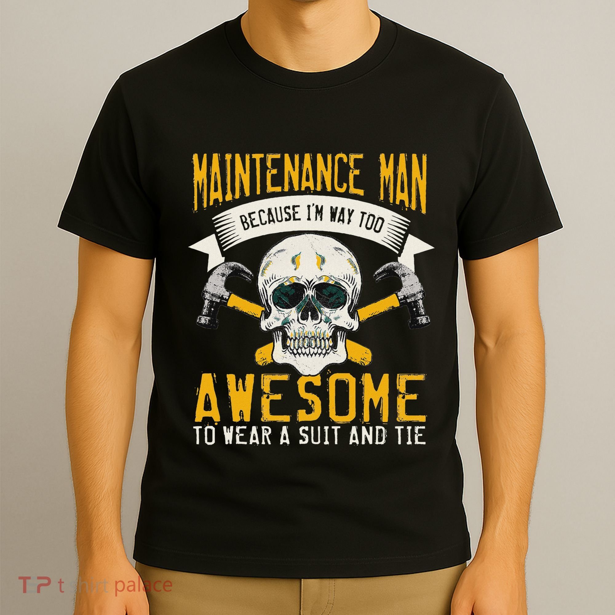 Maintenance Man Gifts Funny Technician Too Awesome T-Shirt