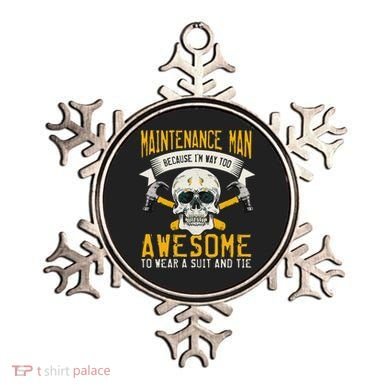 Maintenance Man Gifts Funny Technician Too Awesome Ornament
