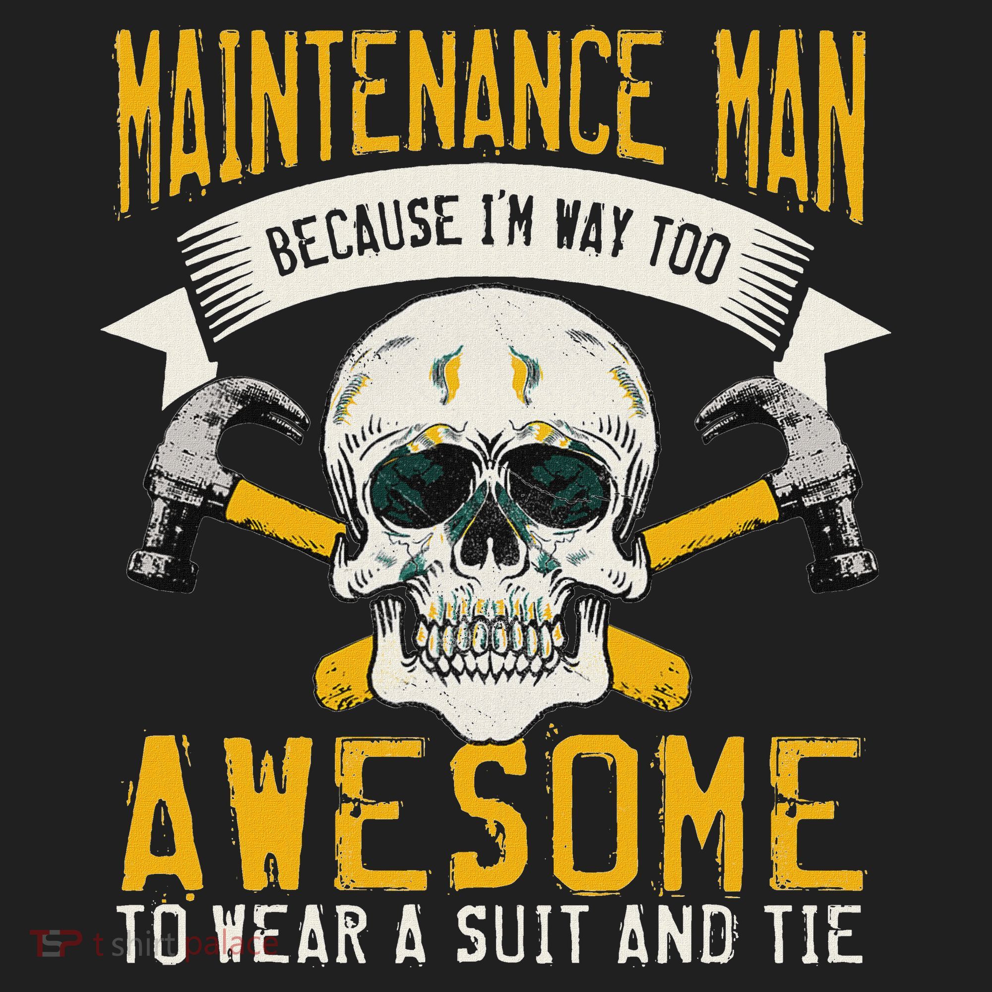 Maintenance Man Gifts Funny Technician Too Awesome Hat