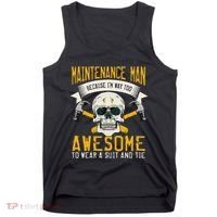 Maintenance Man Gifts Funny Technician Too Awesome Tank Top thumb 0