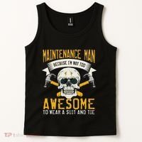Maintenance Man Gifts Funny Technician Too Awesome Tank Top thumb 2