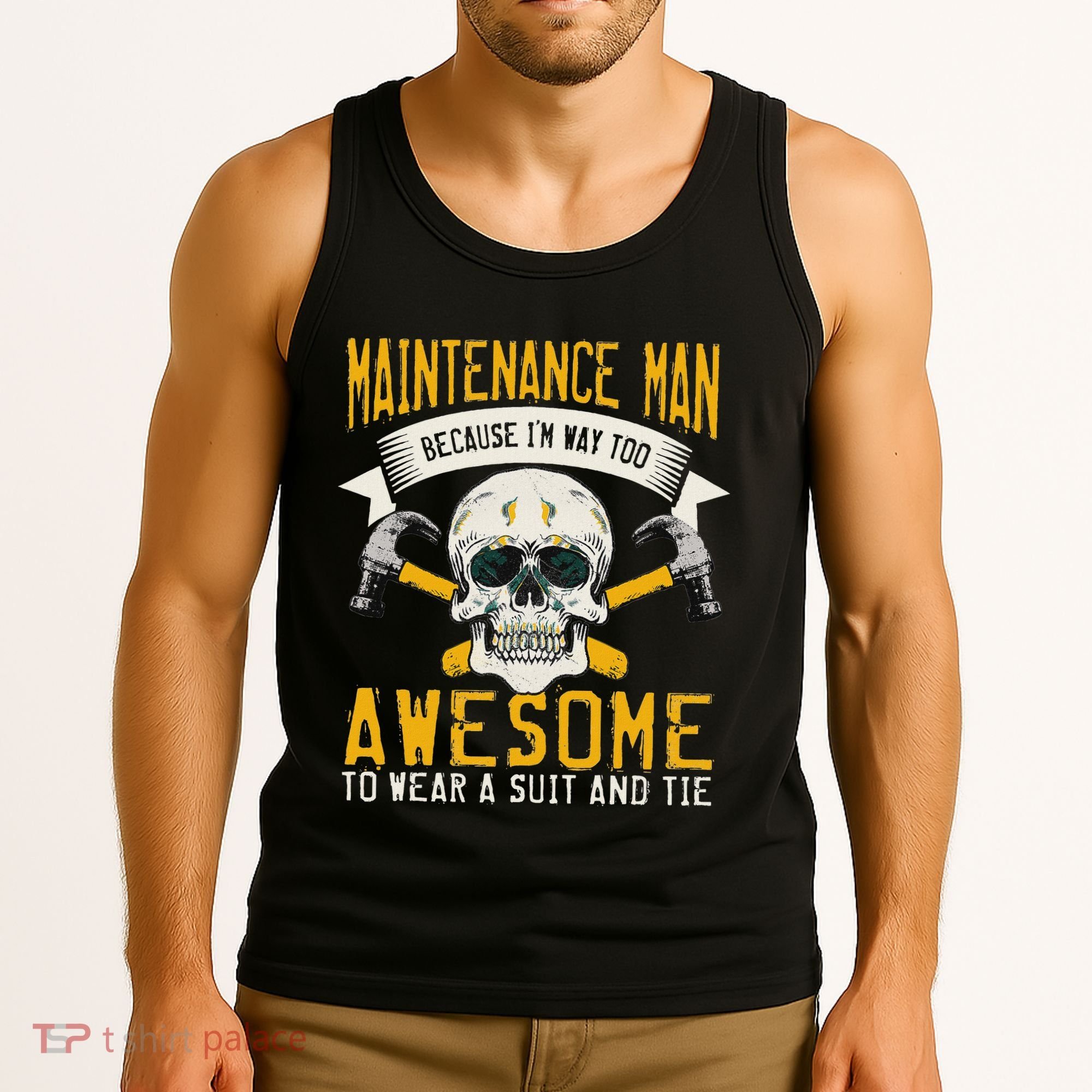 Maintenance Man Gifts Funny Technician Too Awesome Tank Top