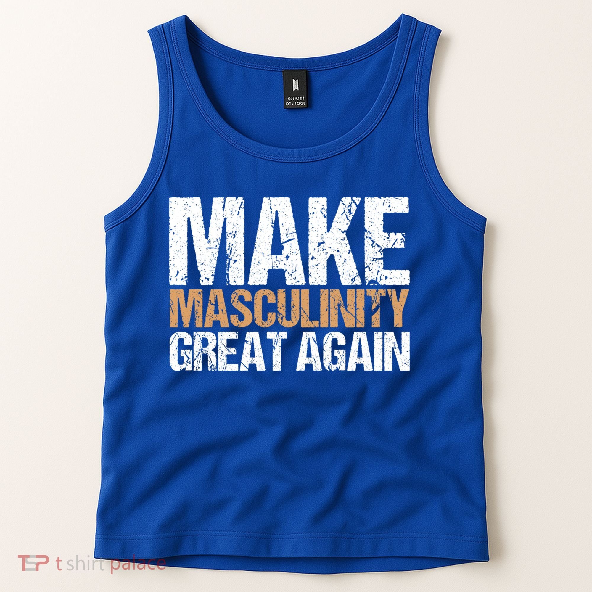 Make Masculinity Great Again Dad Brother Uncle Gift Tank Top