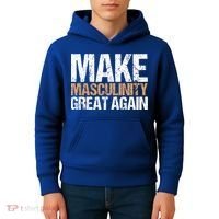 Make Masculinity Great Again Dad Brother Uncle Gift Kids Hoodie thumb 4