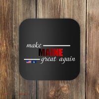 Make Maine Great Again Coaster thumb 0