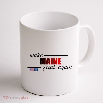 Make Maine Great Again Coffee Mug back