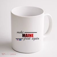 Make Maine Great Again Coffee Mug thumb 1