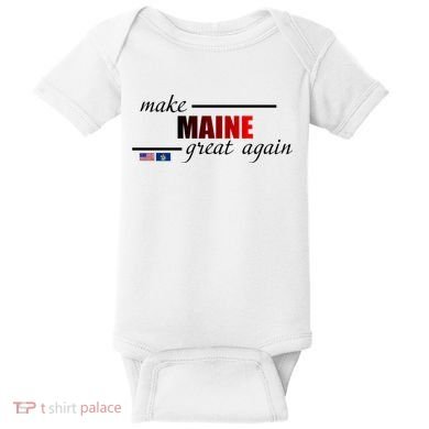 Make Maine Great Again Baby Bodysuit