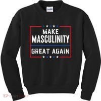 Make Masculinity Great Again Kids Sweatshirt thumb 0