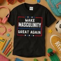 Make Masculinity Great Again Kids T-Shirt thumb 3