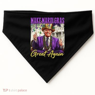Make Mardi Gras Great Again USA-Made Doggie Bandana