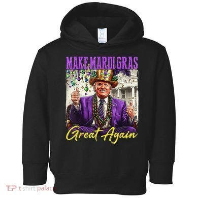 Make Mardi Gras Great Again Toddler Hoodie