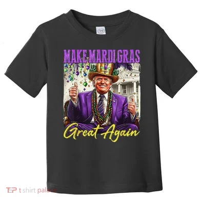 Make Mardi Gras Great Again Toddler T-Shirt