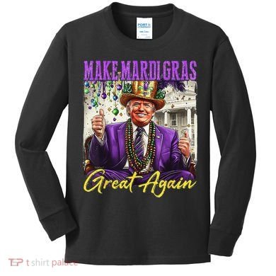 Make Mardi Gras Great Again Kids Long Sleeve Shirt