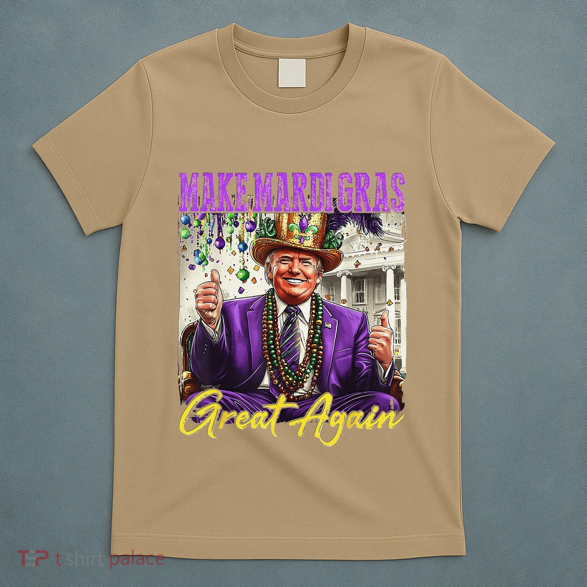 Make Mardi Gras Great Again T-Shirt