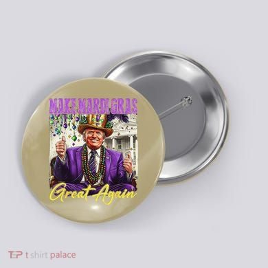 Make Mardi Gras Great Again Button