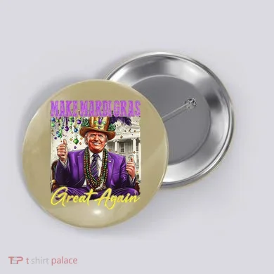 Make Mardi Gras Great Again Button