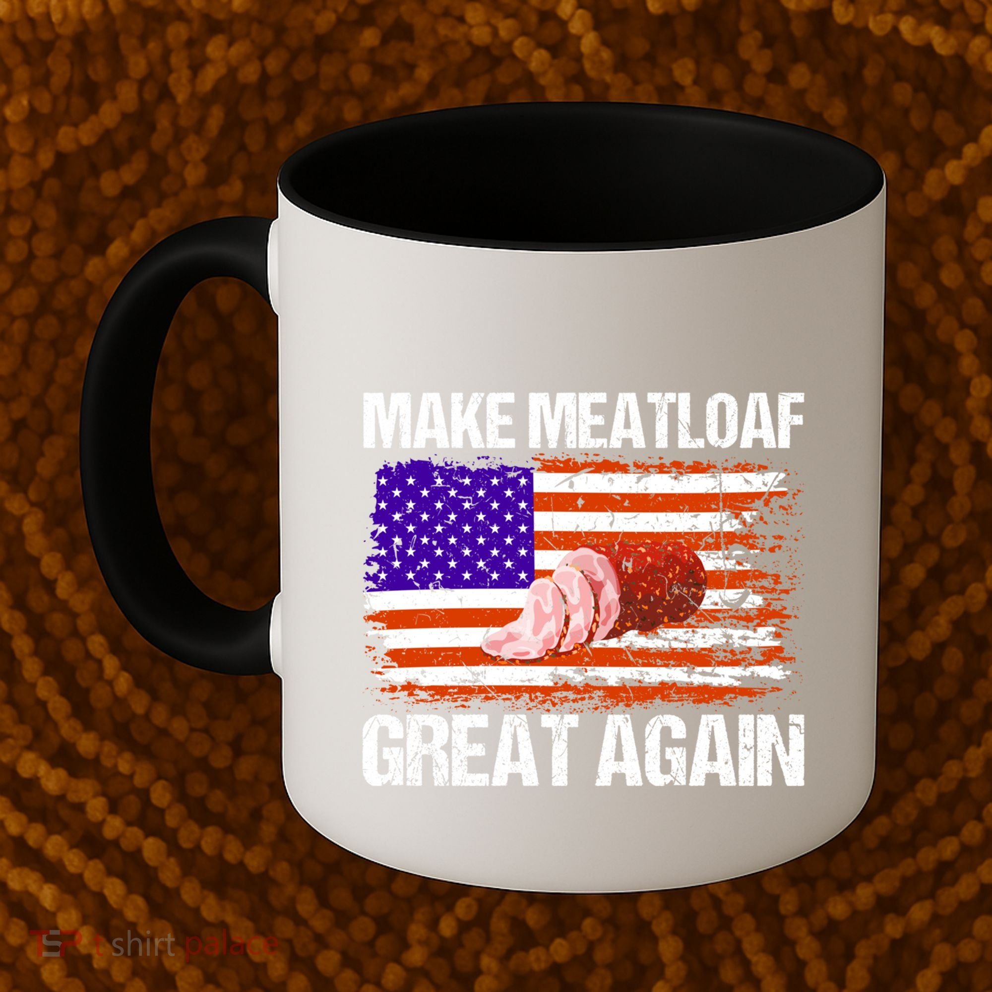 Make Meatloaf Great Again Funny Chef Usa Flag Gift Coffee Mug