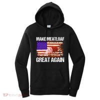 Make Meatloaf Great Again Funny Chef Usa Flag Gift Women's Hoodie thumb 0