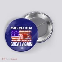 Make Meatloaf Great Again Funny Chef Usa Flag Gift Button thumb 0