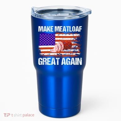 Make Meatloaf Great Again Funny Chef Usa Flag Gift Tumbler