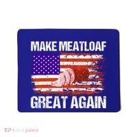 Make Meatloaf Great Again Funny Chef Usa Flag Gift Mousepad thumb 0