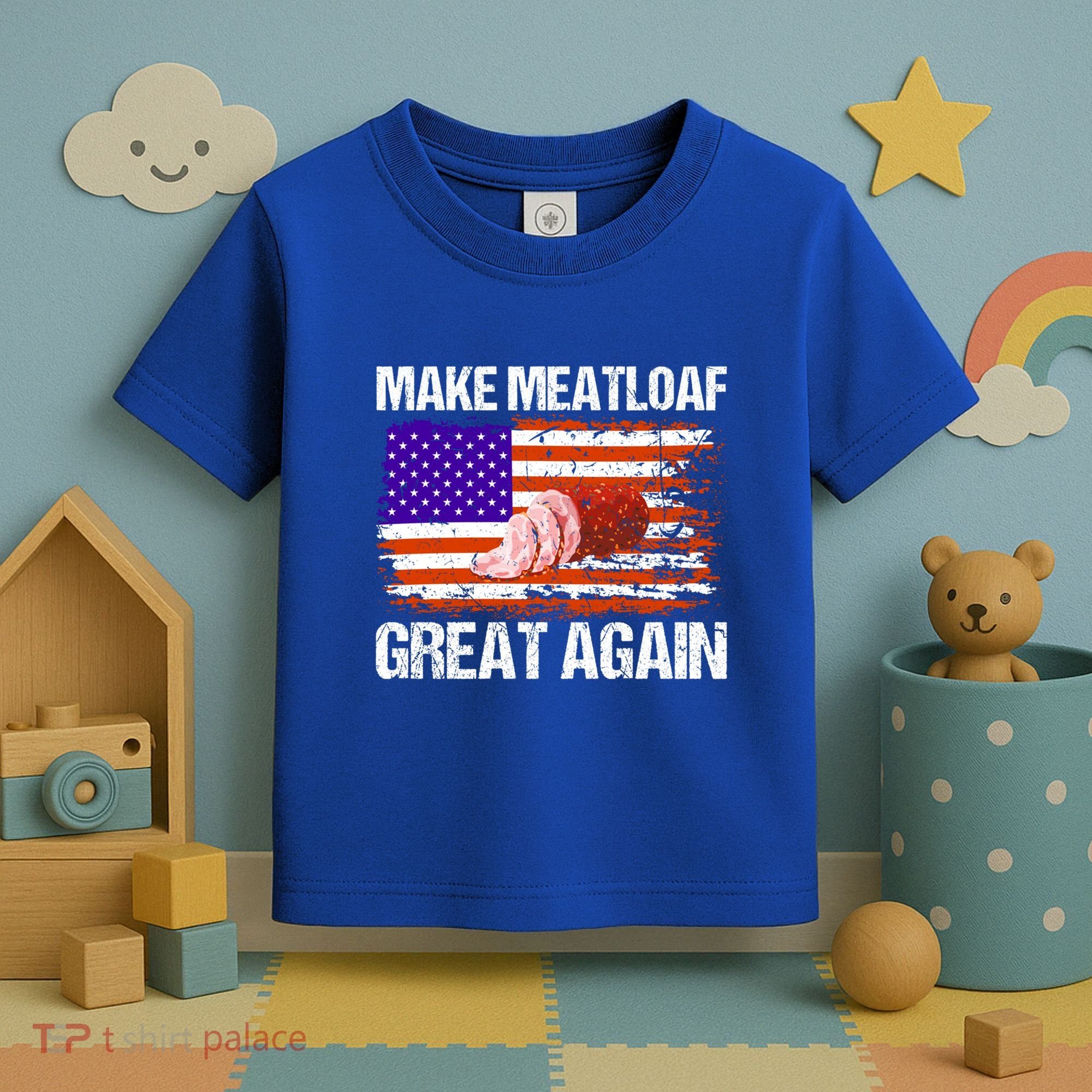 Make Meatloaf Great Again Funny Chef Usa Flag Gift Toddler T-Shirt
