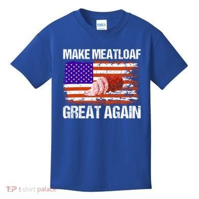 Make Meatloaf Great Again Funny Chef Usa Flag Gift Kids T-Shirt