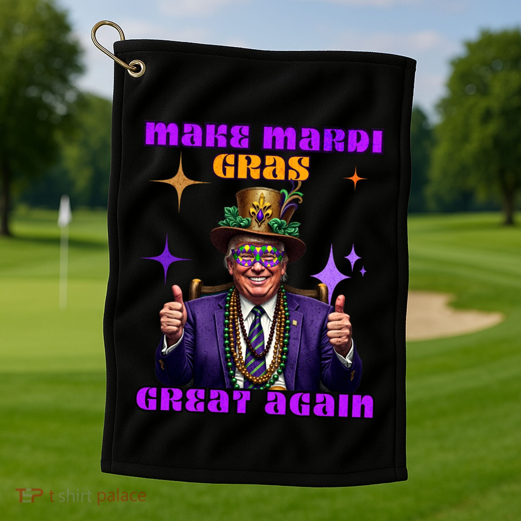 Make Mardi Gras Great Again Funny Mardi Gras Trump Gift Golf Towel