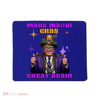 Make Mardi Gras Great Again Funny Mardi Gras Trump Gift Mousepad