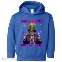 Make Mardi Gras Great Again Funny Mardi Gras Trump Gift Toddler Hoodie thumb 0