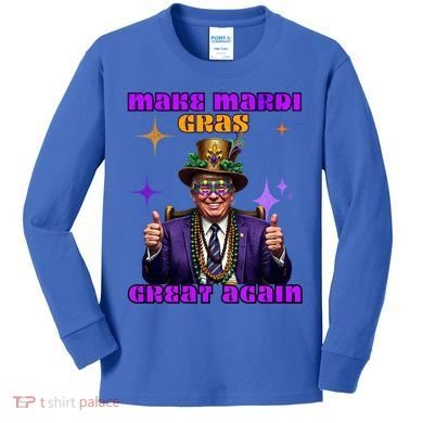 Make Mardi Gras Great Again Funny Mardi Gras Trump Gift Kids Long Sleeve Shirt