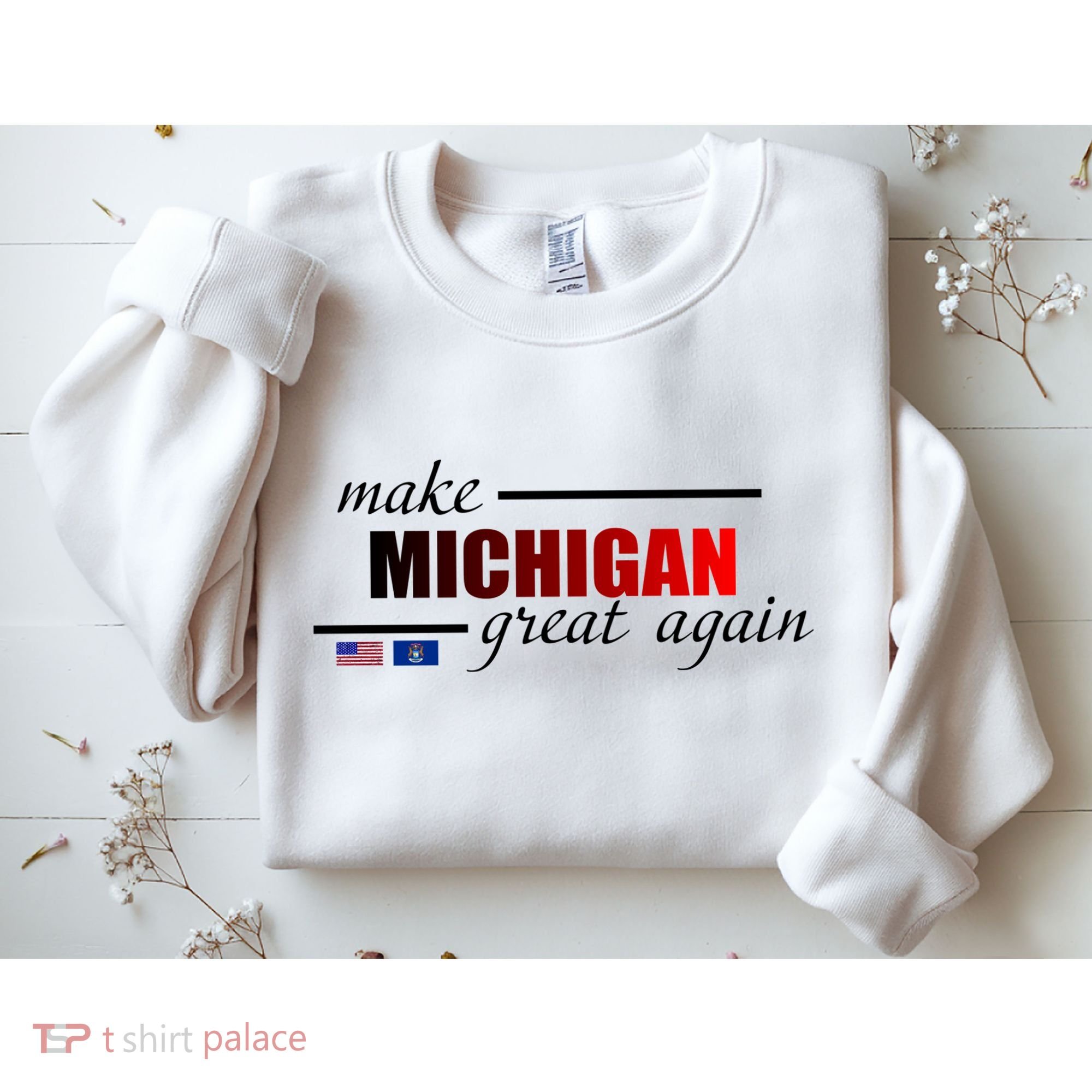 Make Michigan Great Again Sweatshirt