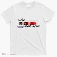 Make Michigan Great Again T-Shirt thumb 0